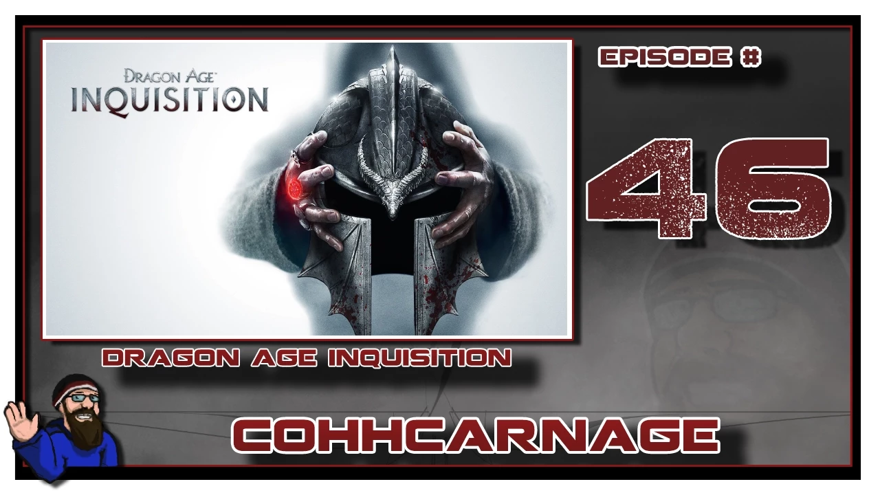 CohhCarnage Plays Dragon Age: Inquisition (Nightmare) Episode 46