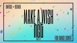 Download NCT U 엔시티 유 'Make A Wish (Birthday Song)' | Intro + Remix MP3