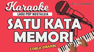 Download Karaoke SATU KATA MEMORI (Kapan Kau Kembali) Loela Drakel // Music By Lanno Mbauth MP3