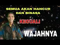 Download Lagu Ilmu Makrifat || Fana Diri,Nyata Sang Sejati