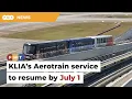 Download Lagu KLIA’s Aerotrain service to resume by July 1, says Loke