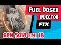 Spn 5018 fmi 18 Fuel Doser Injector DD15 Maintenance