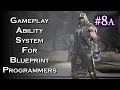 UE4 Gameplay Ability System for Blueprint Programmers - Pt 8a
