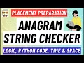 Anagram String Checker Placement Preparation Course for CS Coding Interview Round Question 5