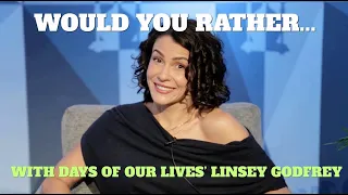 Would You Rather With Days of Our Lives Linsey Godfrey