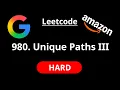 Unique Paths III - Leetcode 980