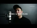 Lagu Kamu dan kenangan by Maudy Ayunda (cover @caturludiro)