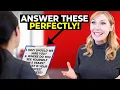 How to Answer the 7 Most Common Interview Questions Best Answer Examples