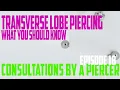 Transverse Ear Lobe Piercing What You Should Know - Consultations by a Piercer EP18