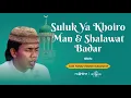 Download Lagu Suluk Ya Khoiro Man + Sholawat Badar - Banjari Merdu | Voc. Cak Fandy | Spesial Maulid