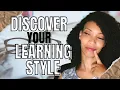 Learn How To Discover Your Learning Style - Study tips