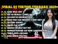 Download Lagu DJ VIRAL TIKTOK 🎼 NAIRE BILLA AWO 🎼 DEK TIA MONIKA X LAMPU KAKA 🎼 KAU BUAT KU MENANGIS PILU 2025