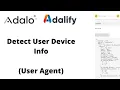 Adalo Detect User s Device information with Adalify User Agent