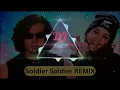 Download Lagu Soldier Soldier REMIX