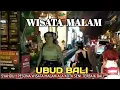 Download Lagu Ternyata seperti ini pesona wisata malam ala ubud bali. Ubud bali saat ini.