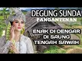 Download Lagu DEGUNG SUNDA - MUSIK PERNIKAHAN PALING ENAK BUAT SANTAI | SABILULUNGAN