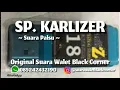 Download Lagu SP. KARLIZER, SUARA WALET HARGA 32JT SEPAKET