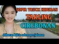 Lagu TARLING CIREBONAN_MENGEMUDI SAMBIL HIBURAN PERJALANAN ANGAT NYAMAN@toyobringin3238 