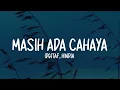 Idgitaf - Masih Ada Cahaya Lirik | Feat. Hindia