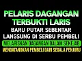 Lagu KUNFAYAKUN!! PUTAR DI TEMPAT USAHA, AYAT PELARIS JUALAN MUSTAJAB, JUALAN LARIS MANIS TAK TERHENTI