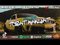 Download Lagu DJ TOBAT MAKSIAT (TOMAT) REMIX FULLBASS TERBARU
