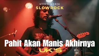  pahit akan manis akhirnya uks cover slowrock yang bikin hati luluh sejadi jadinya 