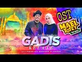 Download Lagu OST MAEL TOTEY THE MOVIE | GADIS KELATE (Official Music Video)