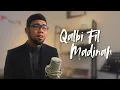 Download Lagu Qalbi fil Madinah | Harris J \u0026 Maher Zain Cover by Dr Hareth Zubedi 2025