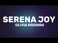 Olivia Rodrigo - Serena Joy (Lyrics)