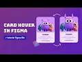 How To Create Zoom On Mouse Hover In Figma Card Zoom Effect Figma Tutorial Animation