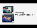 Galaxy Tab S7 S7 Unboxing Samsung
