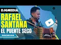 Download Lagu Rafael Santana | El Puente Seco | DJGMedia Unplugged Vol 1
