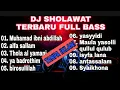 DJ Sholawat Terbaru 2021 full bass tanpa iklan