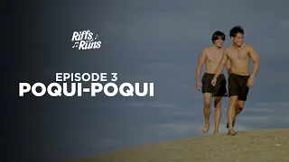 RIFFS AND RUNS | EPISODE 3 - POQUI-POQUI