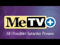 MeTV Plus - All Possible Saturday Promos