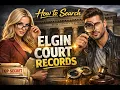 How to search Elgin court records