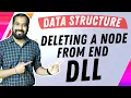 Deleting a Node from End of Doubly Linked list Explained in Hindi l Data Structure