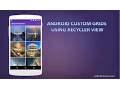 Android Custom Grid Using RecyclerView Tutorial Material Design