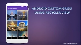 Android Custom Grid Using RecyclerView Tutorial Material Design