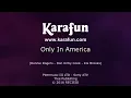 Only In America - Brooks & Dunn | Karaoke Version | KaraFun