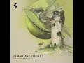 Is Anyone There? - Miss Monique, HRRTZ & Jantine