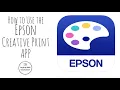 How to Use the Epson Creative Print App