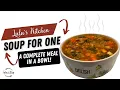 LULU S KITCHEN A BIG HEALTHY BOWL OF HOT DELISH SOUP LULU S WAY SOUP FOR ONE A COMPLETE MEAL