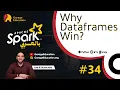 Ch 04-34 Spark Why Dataframes Win