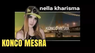 Download Nella Kharisma - Konco Mesra [OFFICIAL] MP3