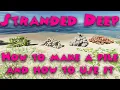 Stranded Deep - How to make a pile and how to use it