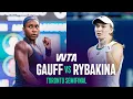 Coco Gauff vs Elena Rybakina 2026 Toronto Semifinal WTA Match Highlights