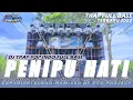 Download Lagu DJ TRAP SLOW PENIPU HATI - TATA JANETA TERBARU FULL BASS || DCD PROJECT