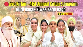 🔴Live Kirtan - 41st Annual Kirtan Samagam Guru Nanak Niwas Karol Bagh | Ramneek SIngh 1313
