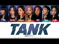 Download Lagu NMIXX (엔믹스) - 'TANK' (占) Lyrics [Color Coded_Han_Rom_Eng]